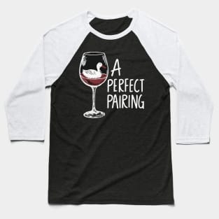 A perfect pairing Baseball T-Shirt